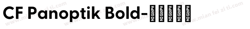 CF Panoptik Bold字体转换